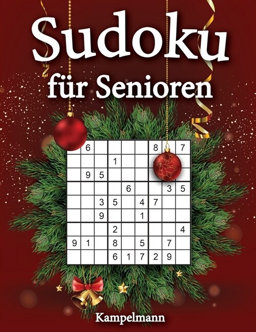 Sudoku f? Senioren: 200 Sudokus Leicht f? Senioren mit L?ungen und Anleitung - Gro?ruck (Weihnachtsausgabe) (Paperback)