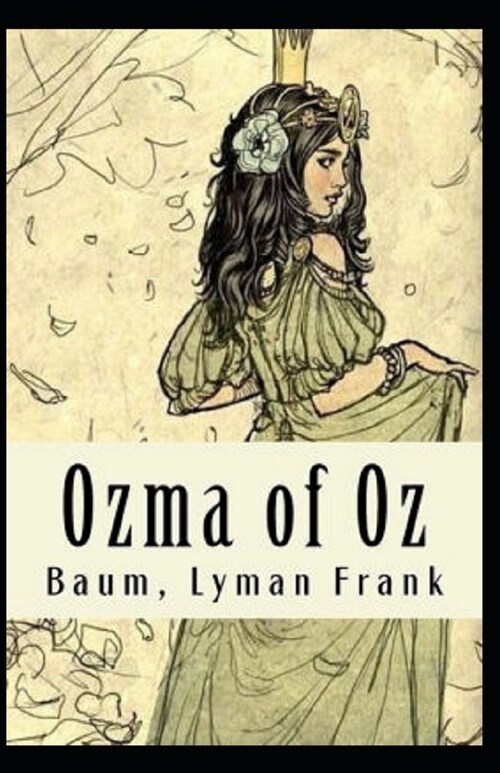 Ozma of Oz Annotated (Paperback)