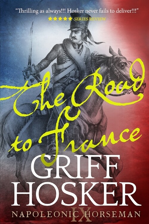 The Road to France (Paperback)