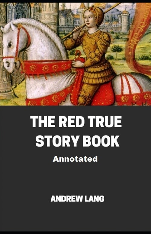 The Red True Story Book Annotated (Paperback)