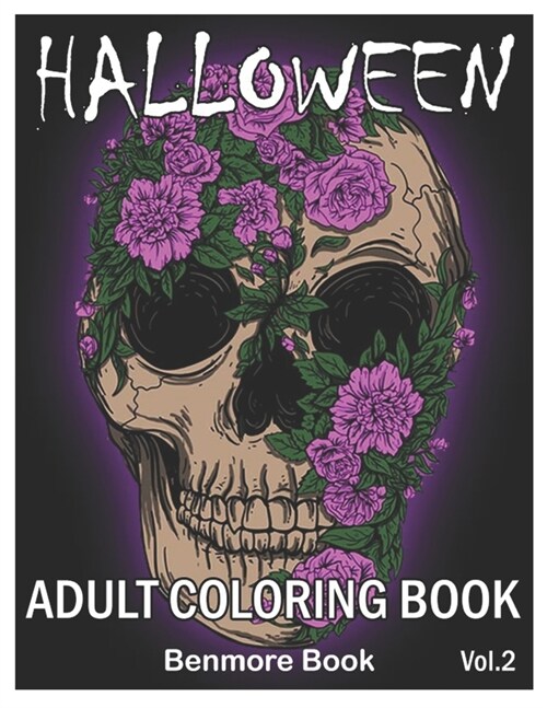 Halloween: Adult Coloring Book with Beautiful Flowers, Adorable Animals, Spooky Characters, and Relaxing Fall Designs Volume 2 (Paperback)