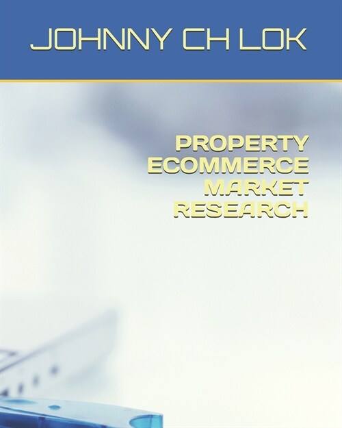 Property Ecommerce Market Research (Paperback)
