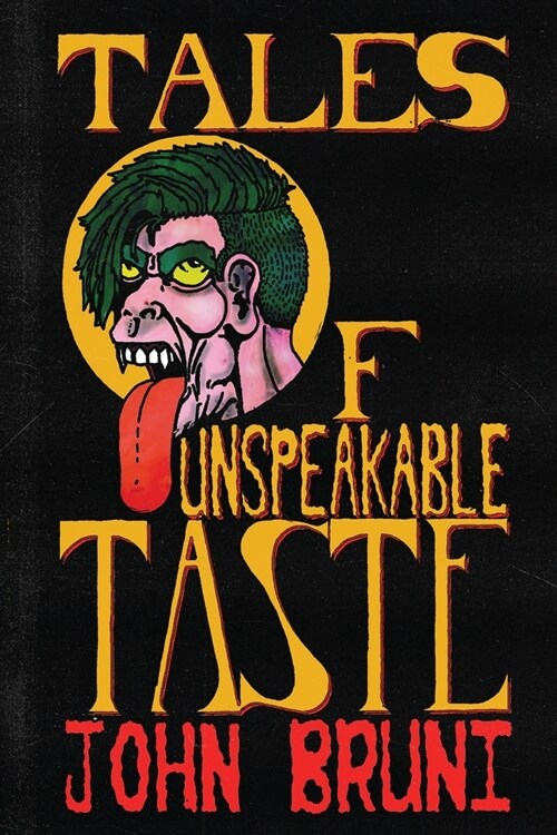 Tales of Unspeakable Taste (Paperback)