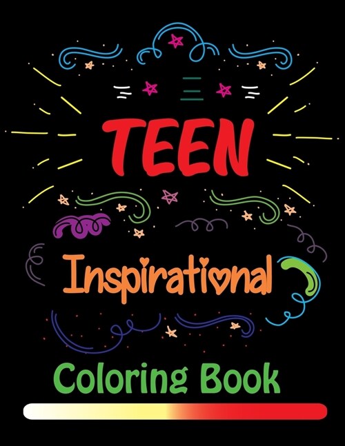 Teen Inspirational Coloring Book: Inspirational Coloring Books for Adults (Paperback)