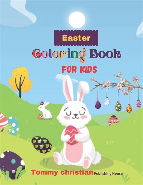 Easter Coloring Book For Kids: Easter bunny and egg coloring book: A coloring book with different type bunny and eggs design gift for every kids for (Paperback)