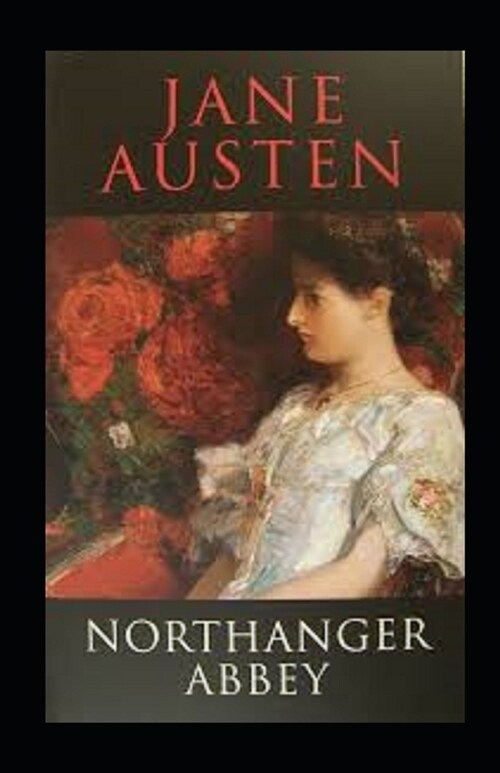 Northanger Abbey Illustrated (Paperback)