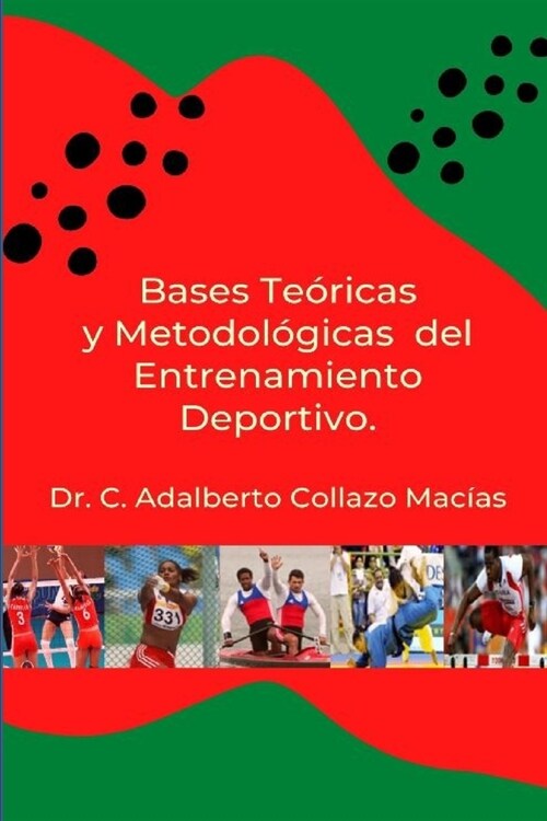 Bases Te?icas y Metodol?icas del Entrenamiento Deportivo (Paperback)
