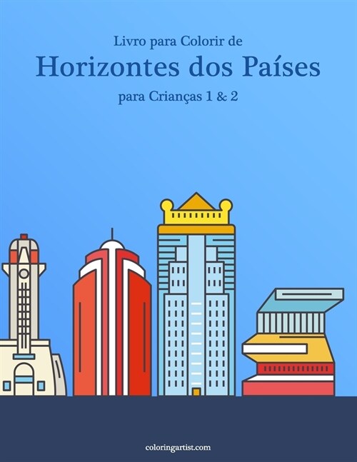 Livro para Colorir de Horizontes dos Pa?es para Crian?s 1 & 2 (Paperback)