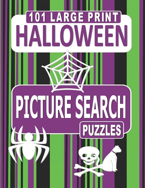 101 Large Print Halloween Picture Search Puzzles: Like word searches but with pictures instead of words. (Paperback)