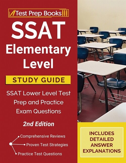 SSAT Elementary Level Study Guide: SSAT Lower Level Test Prep and Practice Exam Questions [2nd Edition] (Paperback)