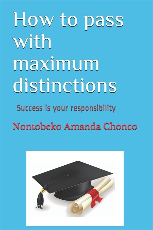 How to pass with maximum distinctions (Paperback)