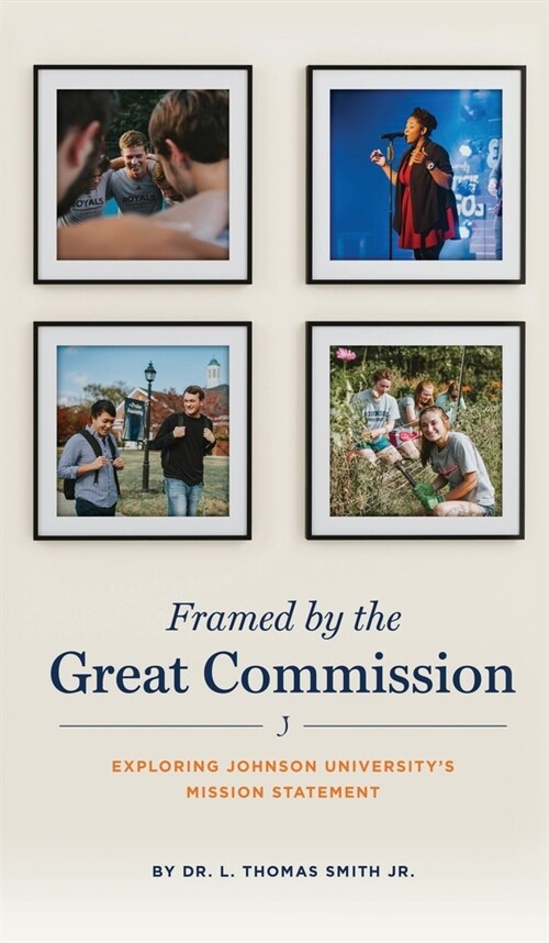 Framed by the Great Commission (Hardcover)