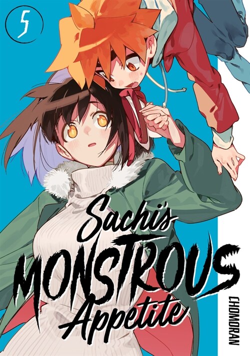 Sachis Monstrous Appetite 5 (Paperback)
