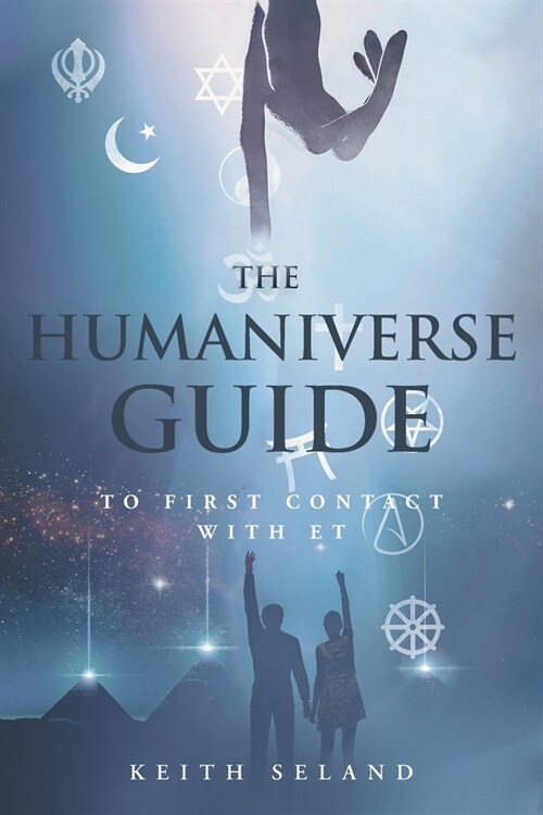 The Humaniverse Guide to First Contact with ET (Paperback)
