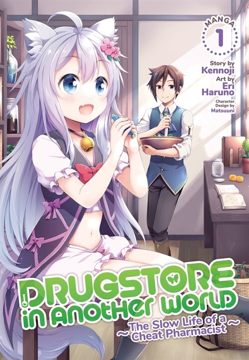 Drugstore in Another World: The Slow Life of a Cheat Pharmacist (Manga) Vol. 1 (Paperback)