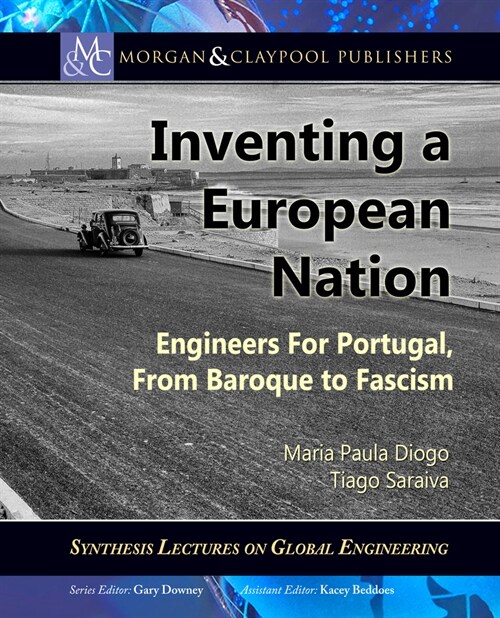 Inventing a European Nation: Engineers for Portugal, from Baroque to Fascism (Paperback)