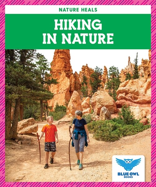 Hiking in Nature (Library Binding)