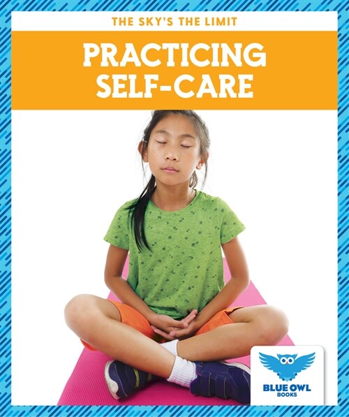 Practicing Self-Care (Paperback)