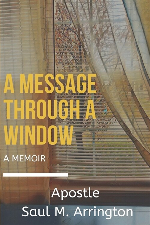 A Message Through A Window (Paperback)