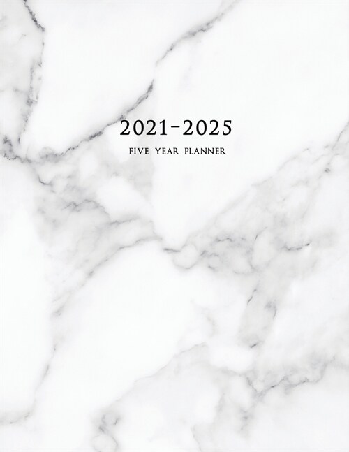 2021-2025 Five Year Planner: 60-Month Schedule Organizer 8.5 x 11 with Marble Cover (Volume 1) (Paperback)