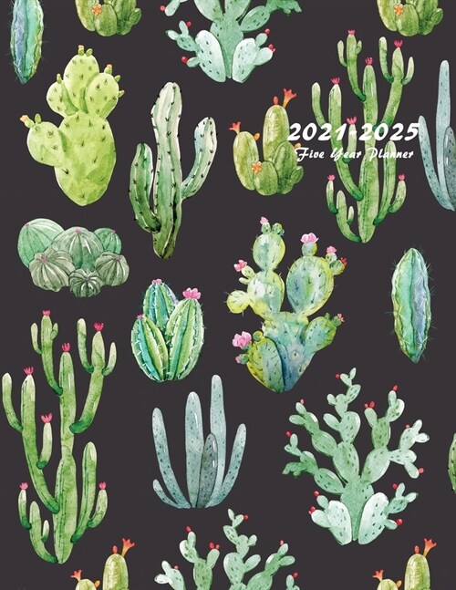 2021-2025 Five Year Planner: Large 60-Month Monthly Planner with Beautiful Cactus Cover (Paperback)
