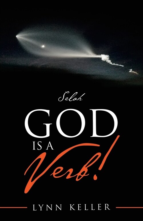 God Is a Verb!: Selah (Paperback)