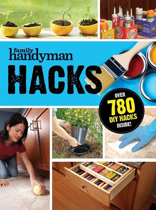 Family Handyman Hacks (Paperback)