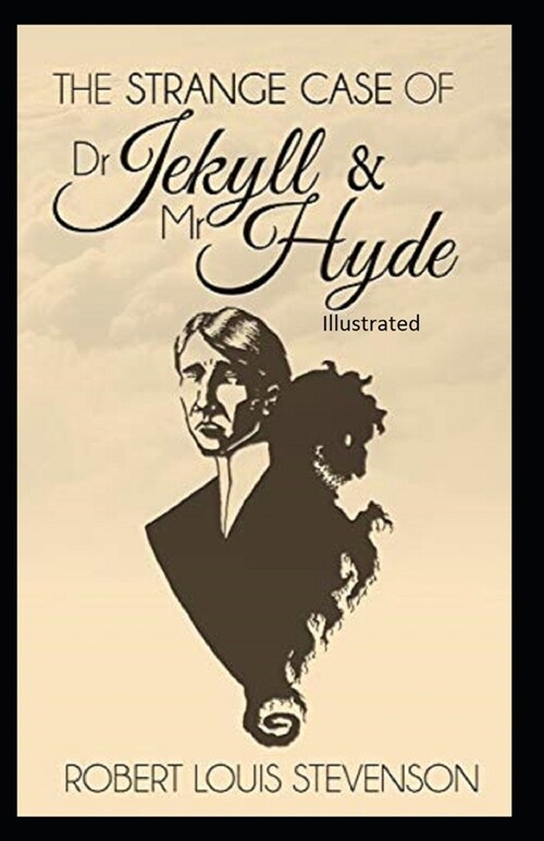 Strange Case of Dr Jekyll and Mr Hyde Illustrated (Paperback)