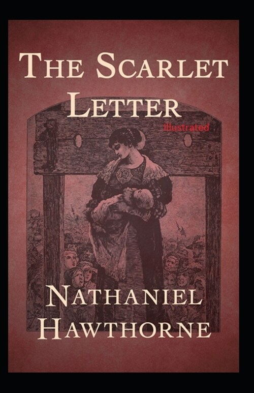 The Scarlet Letter Illustrated (Paperback)