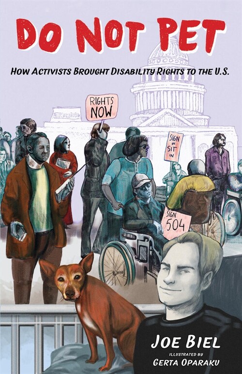 Do Not Pet: How Activists Brought Disability Rights to the U.S. (Paperback)