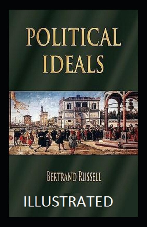 Political Ideals Illustrated (Paperback)