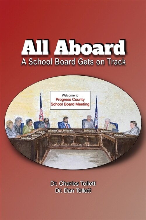 All Aboard: A School Board Gets on Track (Paperback)