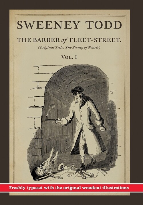 Sweeney Todd, The Barber of Fleet-Street; Vol. 1: Original title: The String of Pearls (Hardcover)