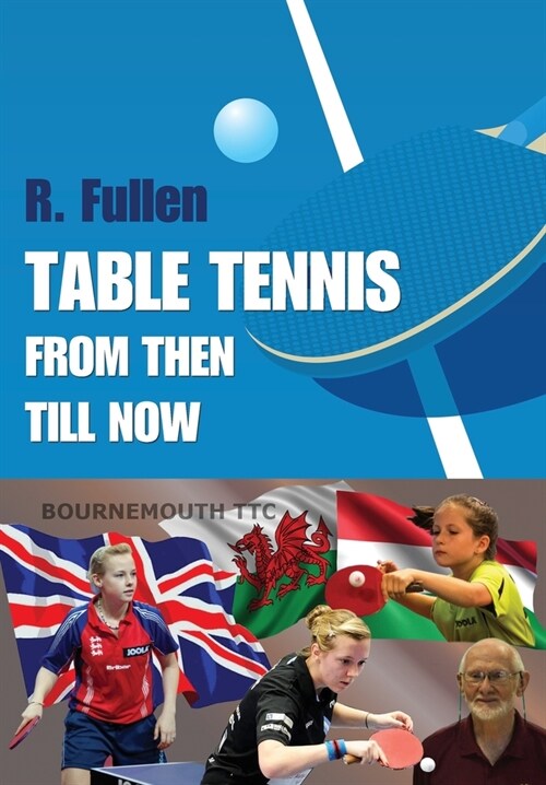 Table Tennis from Then Till Now (Paperback)