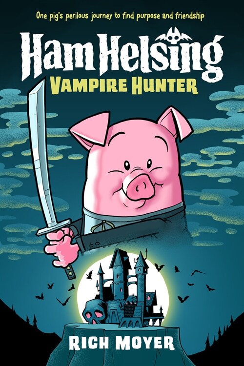 Ham Helsing #1: Vampire Hunter (Hardcover)