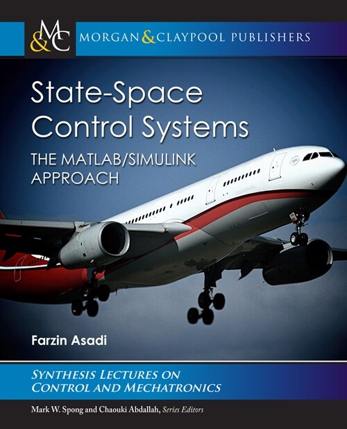 State-Space Control Systems: The MATLAB(R)/Simulink(R) Approach (Hardcover)