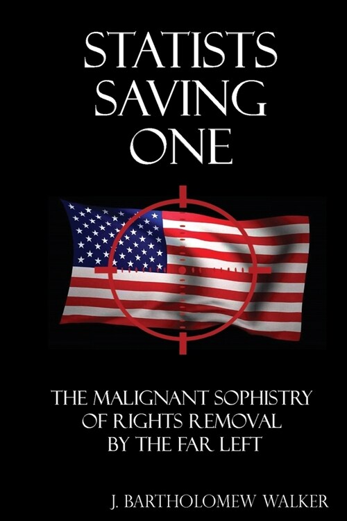 Statists Saving One: Classic Pocket Book Edition (Paperback)