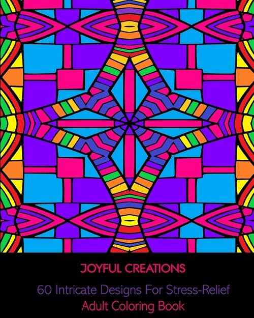 60 Intricate Designs For Stress-Relief: Adult Coloring Book (Paperback)