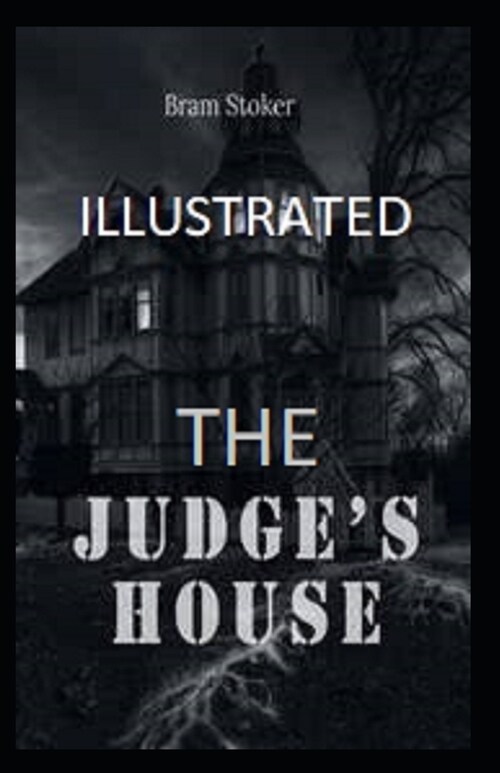 The Judges House Illustrated (Paperback)