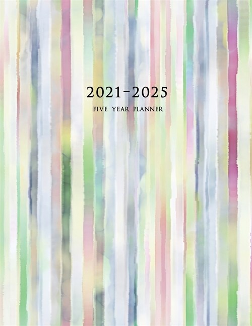 2021-2025 Five Year Planner: Large 60-Month Monthly Planner with Colorful Stripes (Paperback)