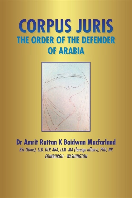 Corpus Juris: The Order of the Defender of Arabia (Paperback)