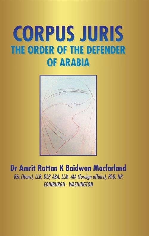 Corpus Juris: The Order of the Defender of Arabia (Hardcover)