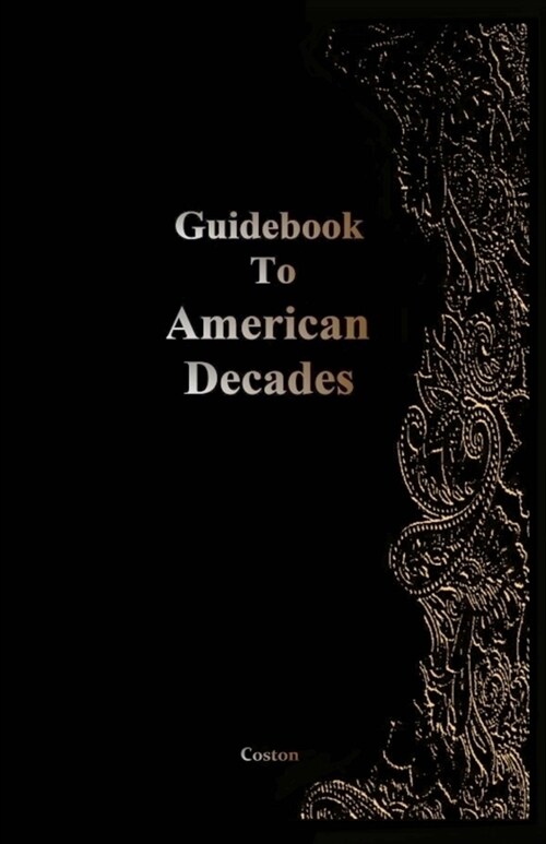 Guidebook To American Decades (Paperback)