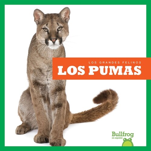 Los Pumas (Cougars) (Library Binding)