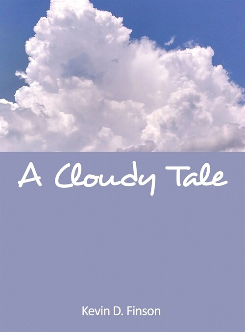 A Cloudy Tale (Hardcover)
