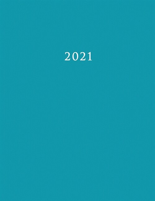 2021: Large Weekly and Monthly Planner with Blue Cover (Paperback)