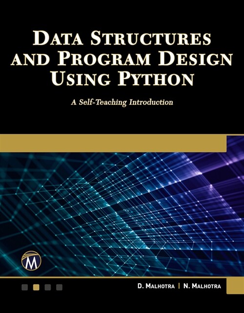 Data Structures and Program Design Using Python: A Self-Teaching Introduction (Paperback)