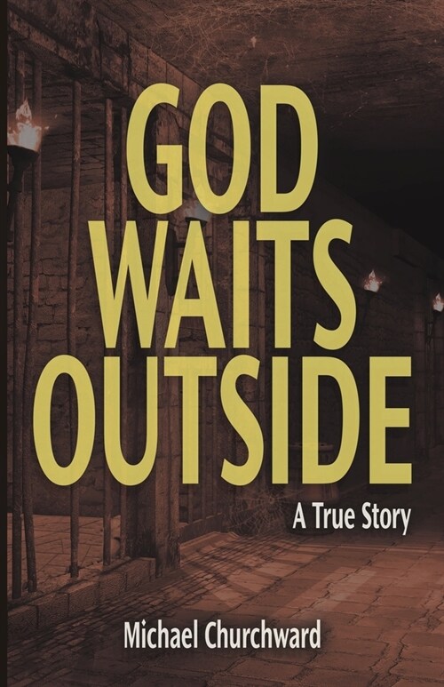 God Waits Outside (Paperback)