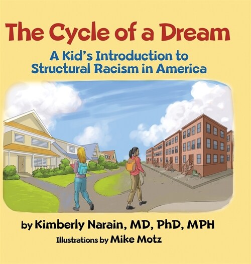 The Cycle of a Dream: A Kids Introduction to Structural Racism in America (Hardcover)