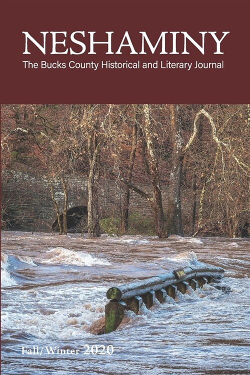 Neshaminy Fall/Winter 2020 Vol. 2, No, 1: The Bucks County Historical and Literary Journal (Paperback)